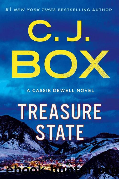 Cassie Dewell 06 - Treasure State by C. J. Box