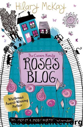 Casson Family: Rose's Blog by McKay Hilary