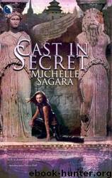 Cast In Secret by Sagara Michelle