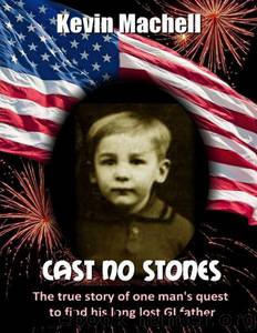 Cast No Stones by Kevin Machell