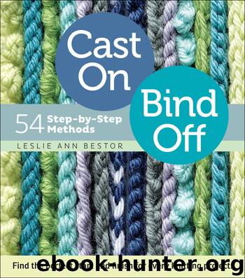Cast On, Bind Off by Leslie Ann Bestor