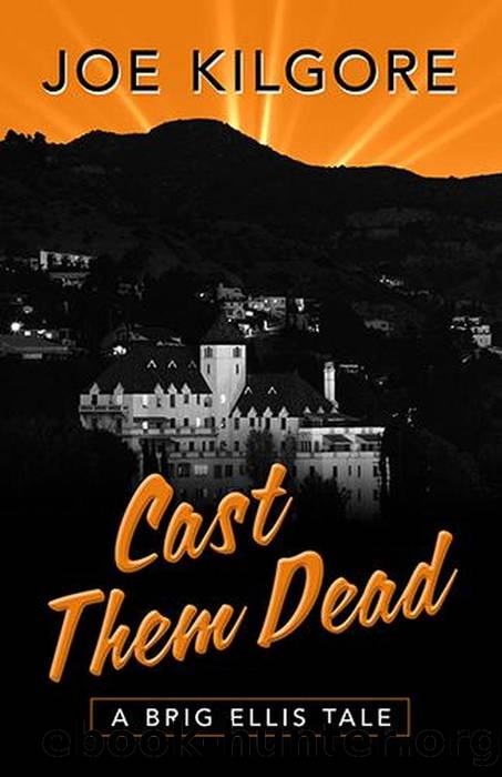 Cast Them Dead by Joe Kilgore