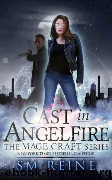 Cast in Angelfire: An Urban Fantasy Romance (The Mage Craft Series Book 1) by SM Reine