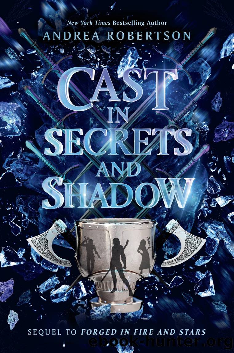 Cast in Secrets and Shadow by Andrea Robertson