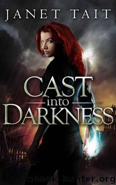 Cast into Darkness (Kate Hamilton) by Janet Tait