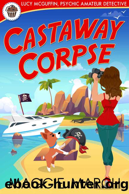 Castaway Corpse (Lucy McGuffin, Psychic Amateur Detective Book 8) by Maggie March