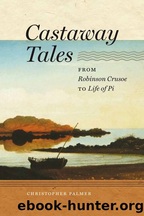 Castaway Tales by Palmer Christopher;