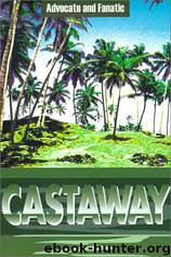 Castaway by Advocate & Fanatic