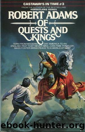 Castaways in Time 03 - Of Quests and Kings by Robert Adams