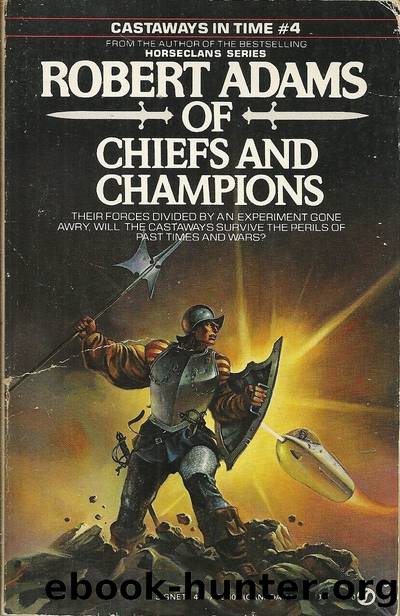 Castaways in Time 04 - Of Chiefs and Champions by Robert Adams