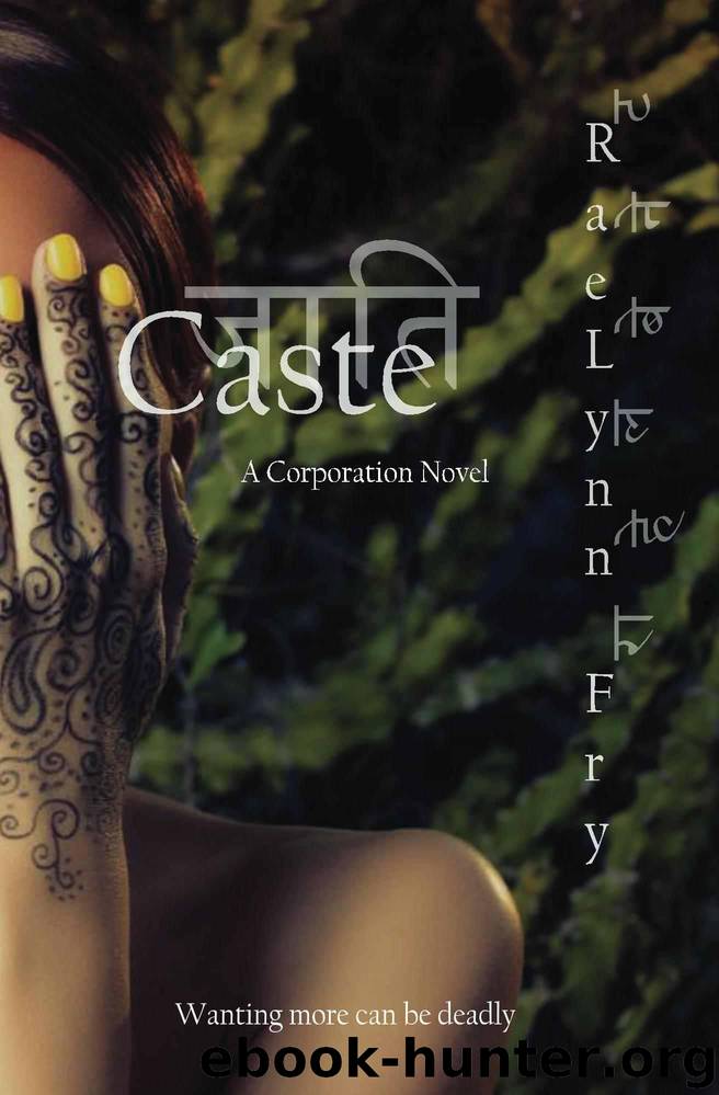 Caste (The Corporation) by fry RaeLynn