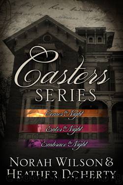 Casters Series Box Set by Norah Wilson