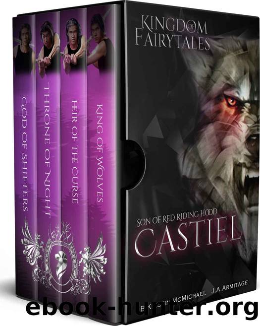 Castiel: Son of Red Riding Hood (Kingdom of Fairytales Boxset Book 3) by J.A. Armitage & B. Kristin McMichael