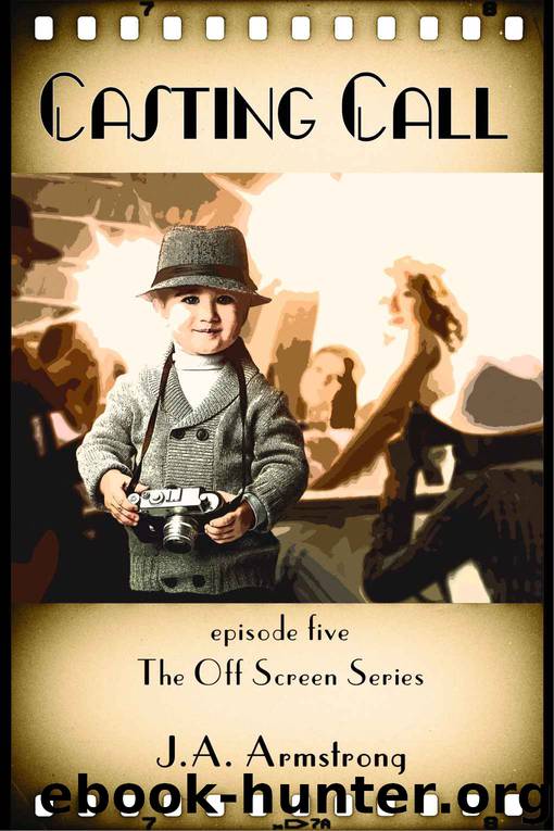Casting Call (Off Screen Book 5) by J.A. Armstrong