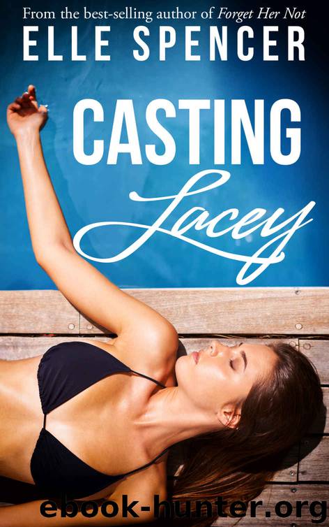 Casting Lacey by Elle Spencer