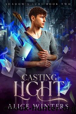 Casting Light (Shadow's Lure Book 2) by Alice Winters