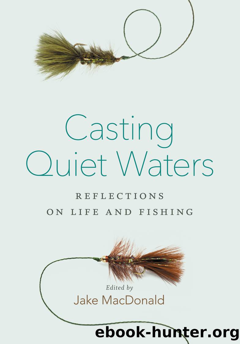 Casting Quiet Waters by Jake MacDonald