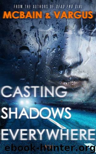 Casting Shadows Everywhere by L T Vargus & Tim McBain