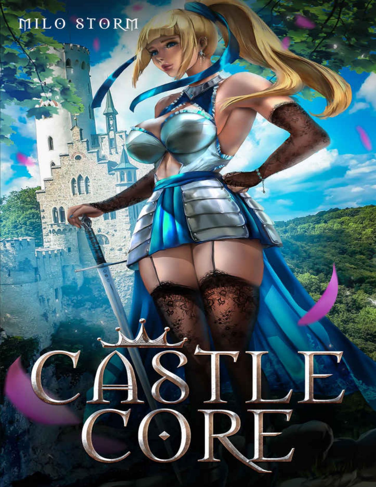 Castle Core: A Slice of Life Town Building LitRPG by Milo Storm