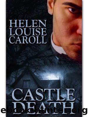 Castle Death by Helen Louise Caroll