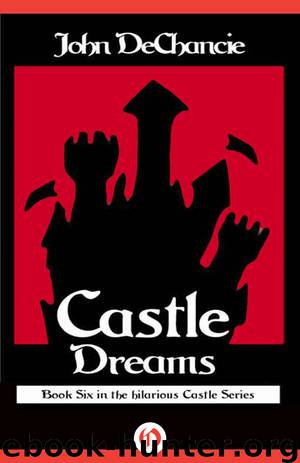 Castle Dreams by John Dechancie