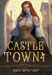 Castle Town 4 by Anya Merchant