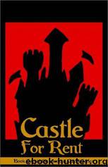 Castle for Rent (Castle 2) by John Dechancie