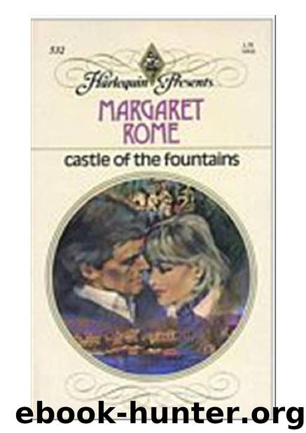 Castle of the Fountains by Margaret Rome