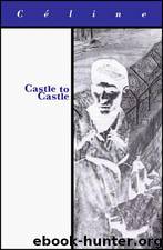Castle to Castle by Louis-Ferdinand Celine
