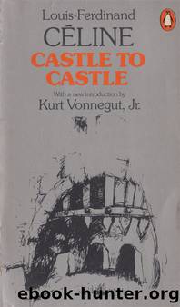 Castle to castle (french literature) by Louis-Ferdinand Céline