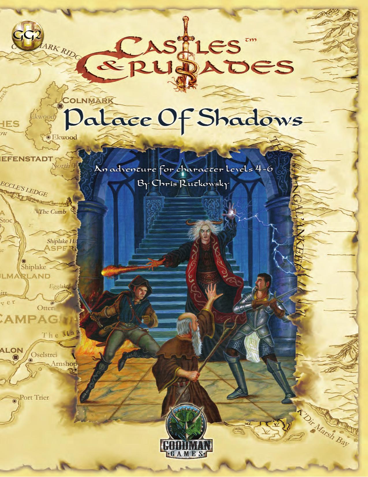 Castles & Crusades: Palace of Shadows by Goodman Games