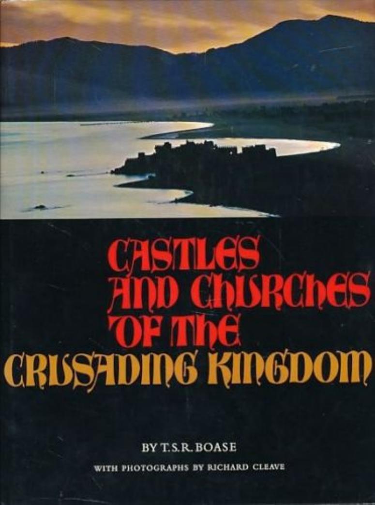 Castles and Churches of the Crusading Kingdom (History) by Unknown