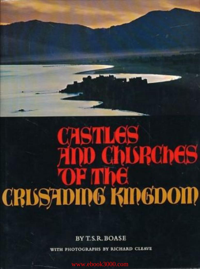 Castles and Churches of the Crusading Kingdom by Unknow
