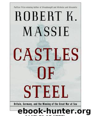 Castles of Steel by Robert K. Massie