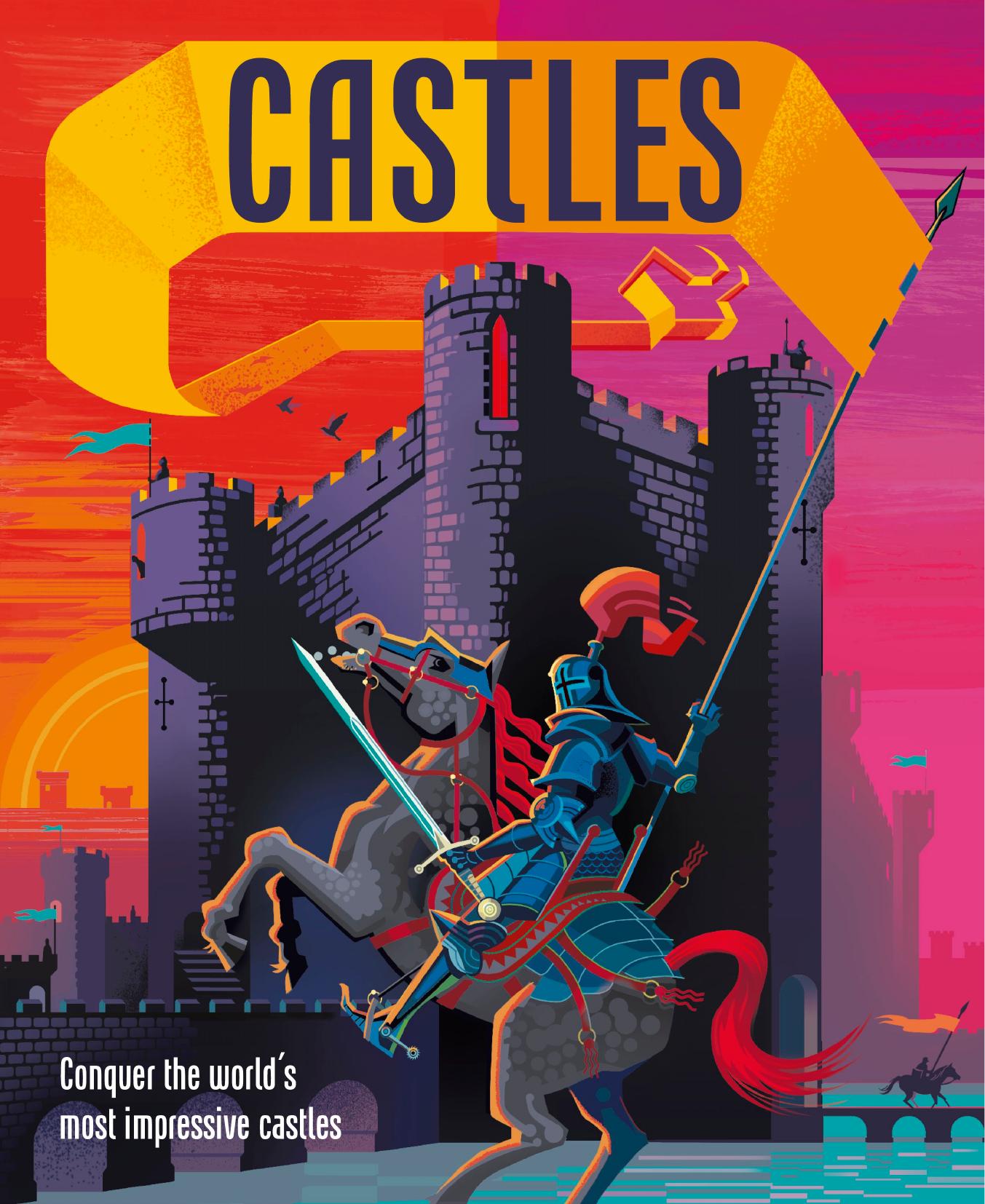 Castles: Conquer the world's most impressive castles by Laura Buller Robert Ball (illustrator)