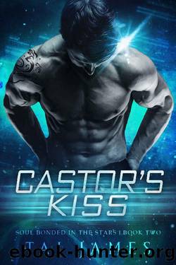 Castor's Kiss: Soul Bonded in the Stars Book 2 by Tai James