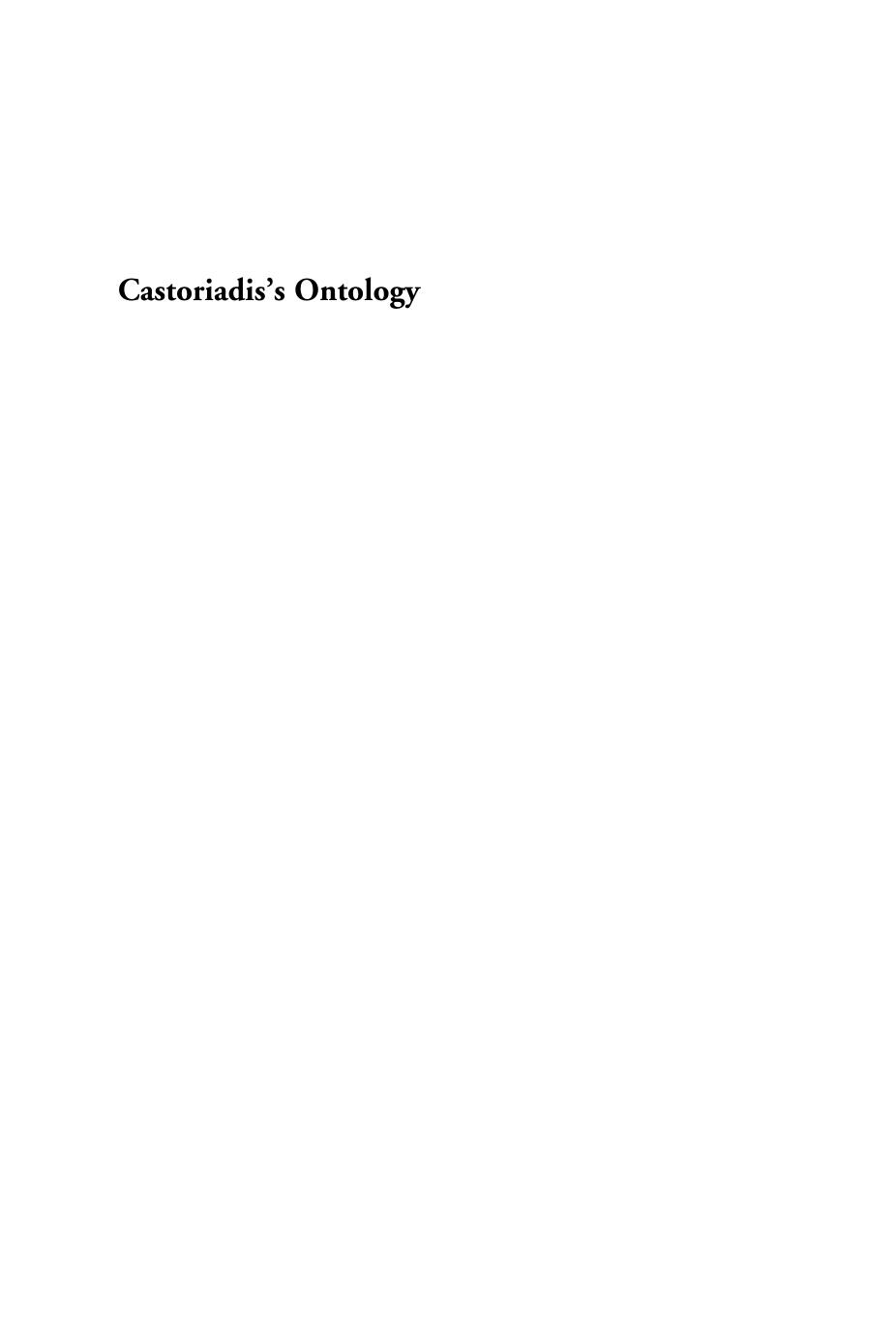 Castoriadis's Ontology: Being and Creation (repost) by Suzi Adams