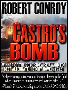 Castro's Bomb (2011) by Robert Conroy