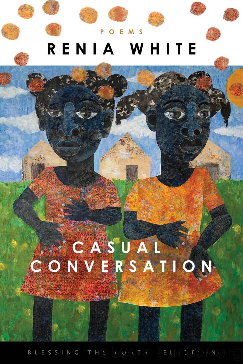 Casual Conversation by Renia White