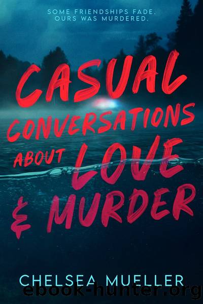 Casual Conversations About Love and Murder by Chelsea Mueller