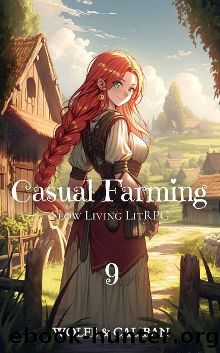 Casual Farming 9: Quiet Living LitRPG (Sowing Season) by Wolfe Locke & Mike Caliban