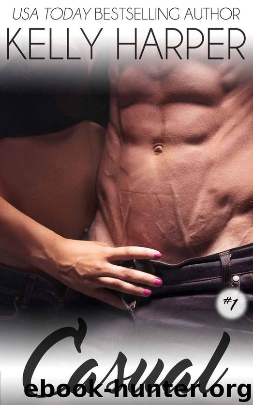 Casual: Part 1 (Power Play Series Book 9) by Kelly Harper
