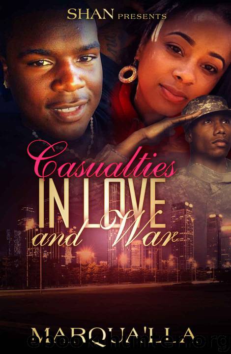 Casualties in Love and War by Marqua'Lla