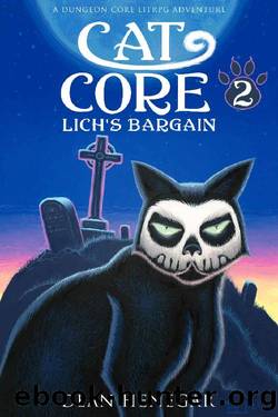 Cat Core, Book 2, Lich's Bargain (A Dungeon Core, LitRPG Adventure) by Dean Henegar