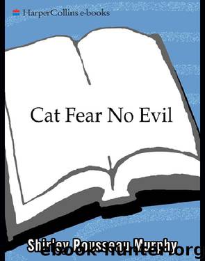 Cat Fear No Evil by Shirley Rousseau Murphy