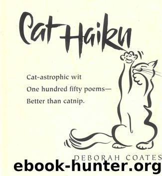 Cat Haiku by Deborah Coates