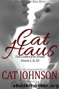 Cat Haus - The Complete Story by Carrie Lane & Cat Johnson