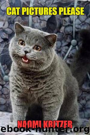 Cat Pictures Please by Naomi Kritzer