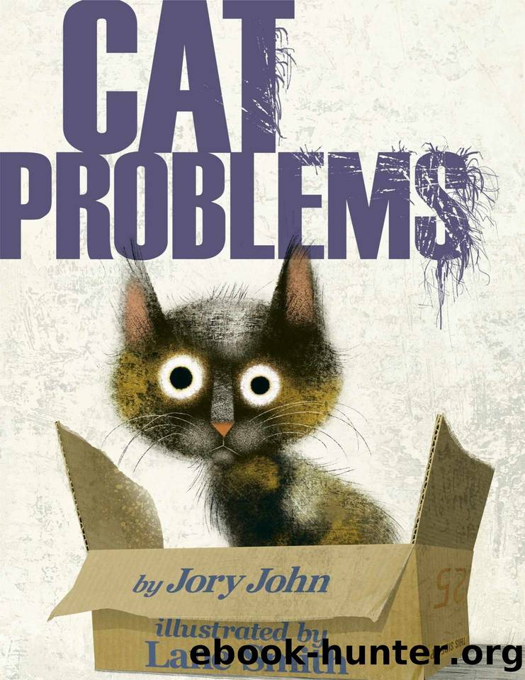 Cat Problems (Animal Problems) by Jory John