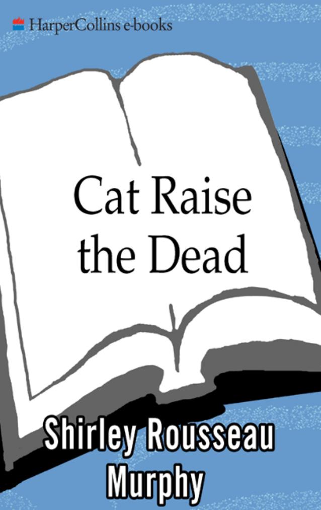 Cat Raise the Dead by Shirley Rousseau Murphy